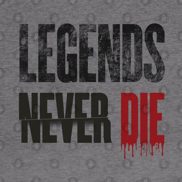 Legends Never Die by Custom Prints HD